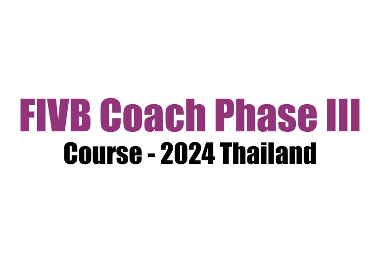 FIVB පුහුණුකරු අදියර III  පාඨමාලාව – 2024 තායිලන්තය